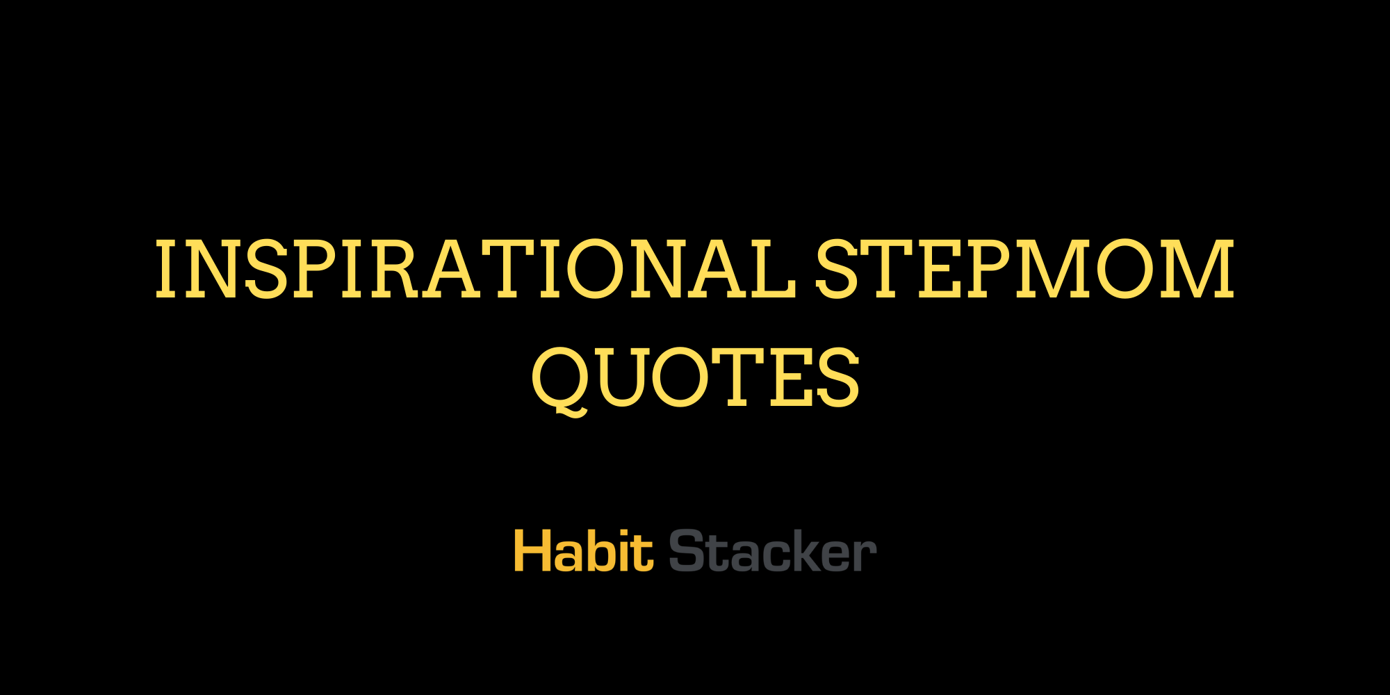 Inspirational Stepmom Quotes