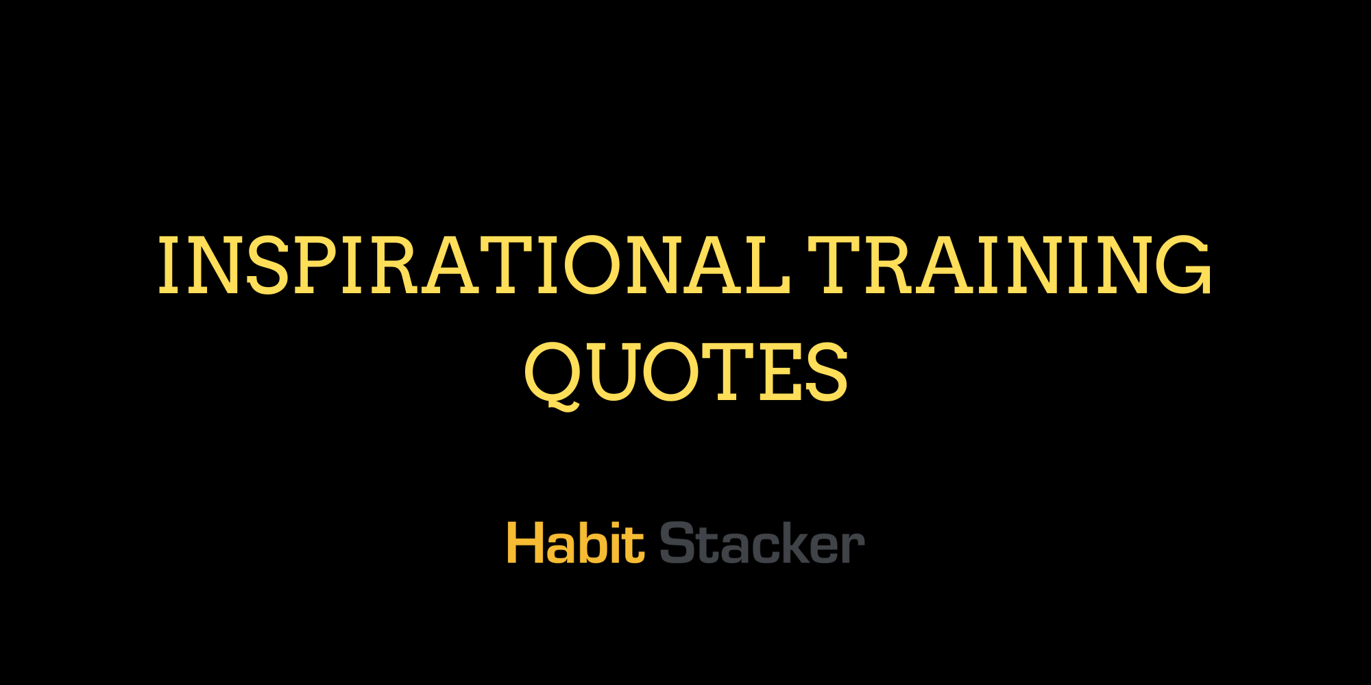 Inspirational Training Quotes