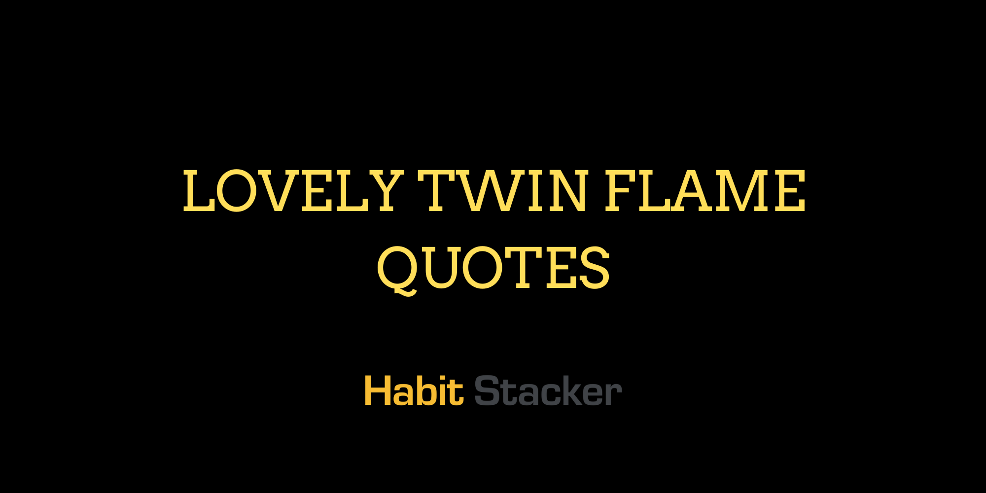 Lovely Twin Flame Quotes