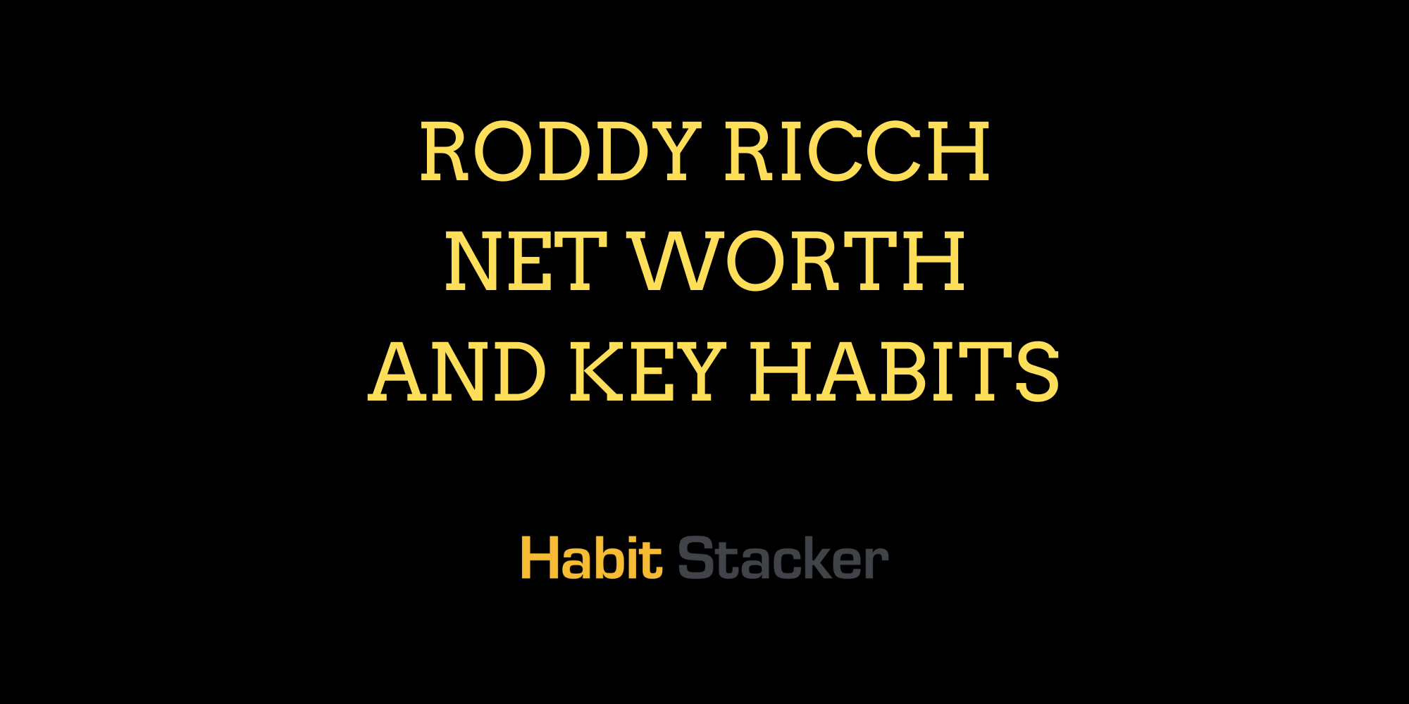 Roddy Ricch Net Worth And Key Habits