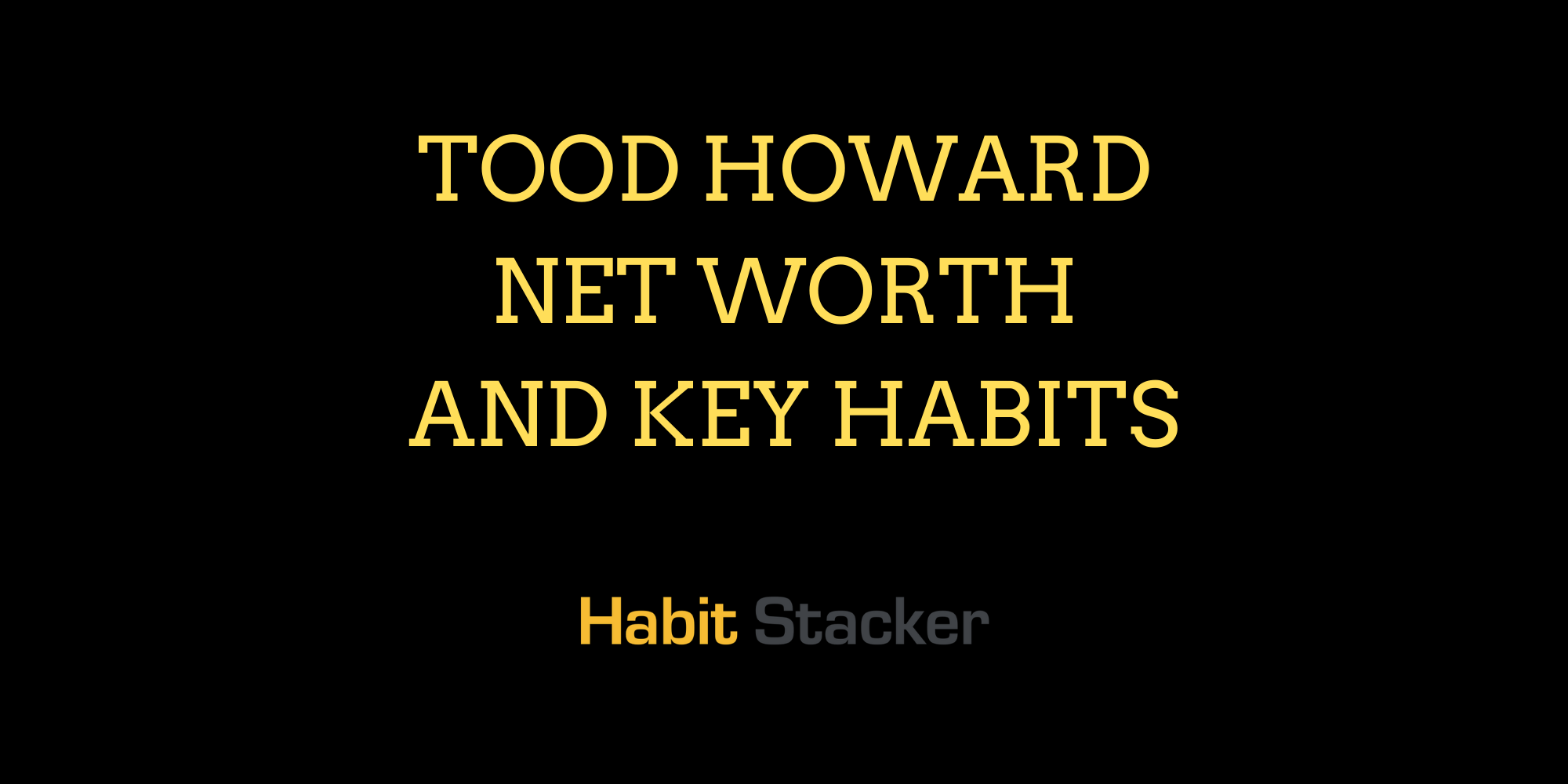 Todd Howard Net Worth and Key Habits