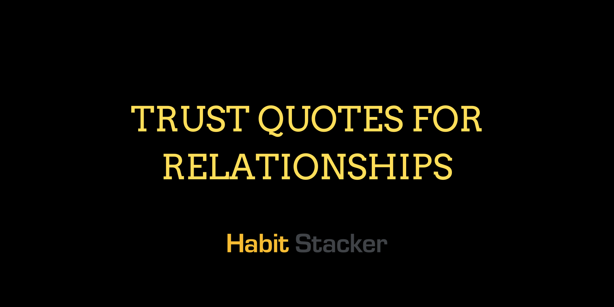 Trust Quotes For Relationships