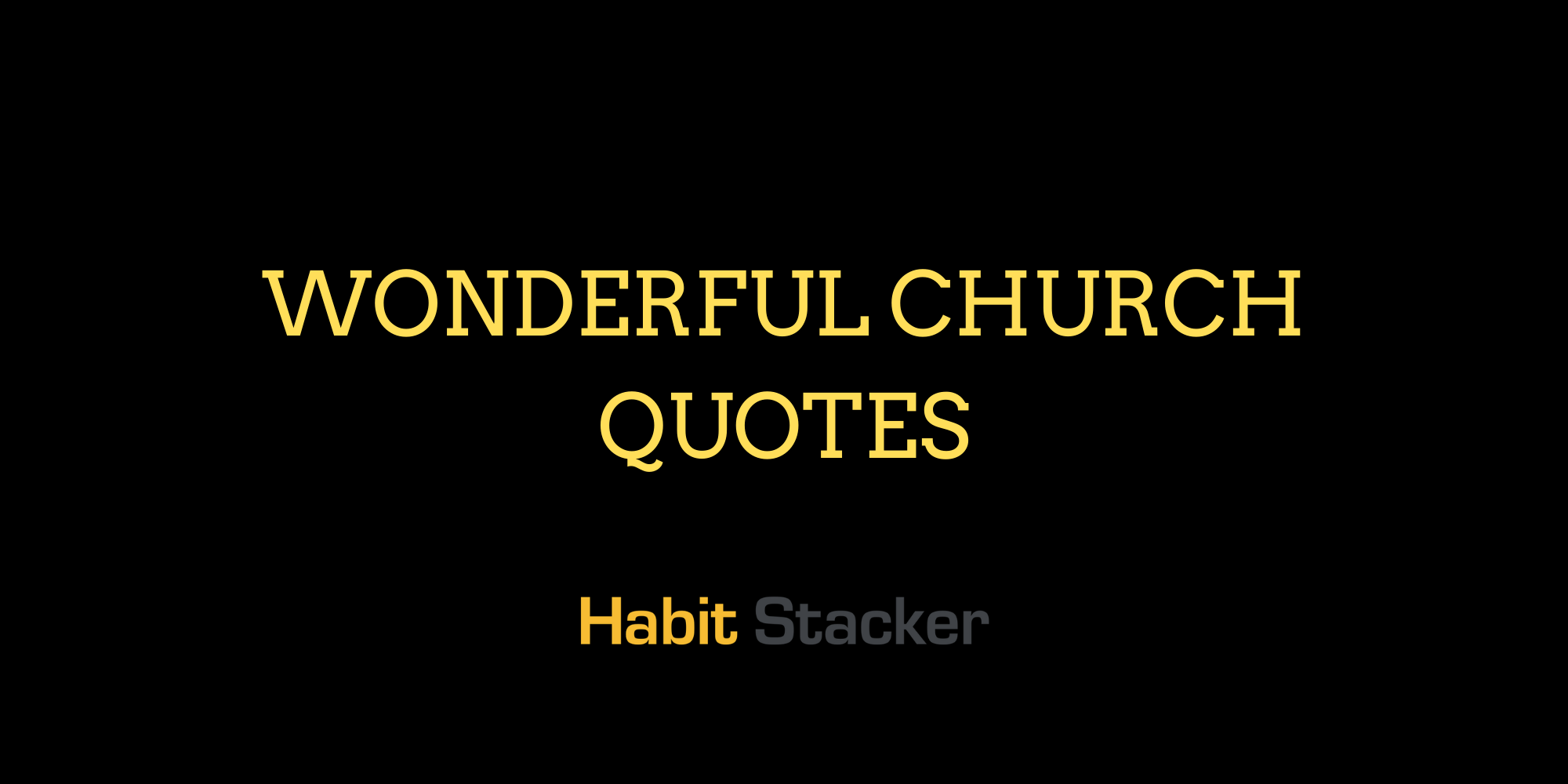 Wonderful Church Quotes