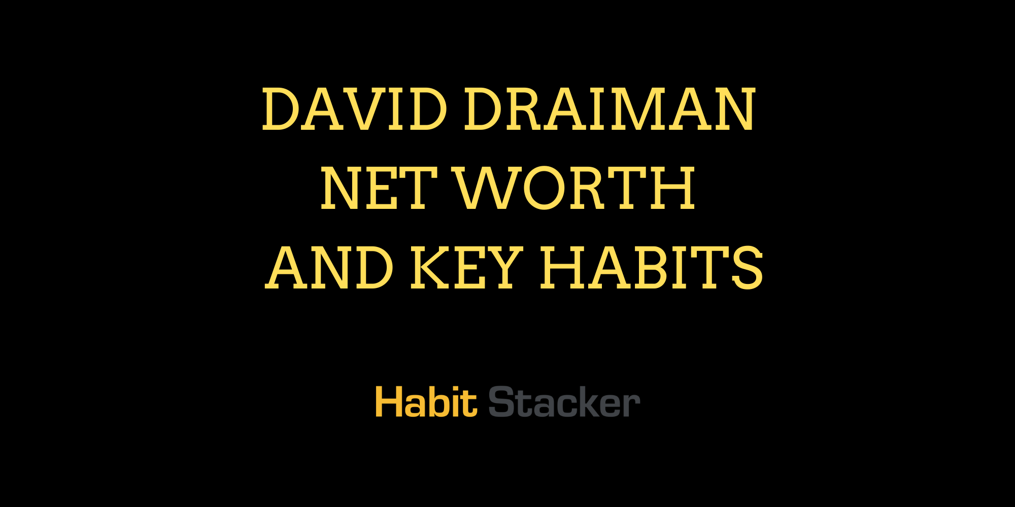 David Draiman Net Worth and Key Habits