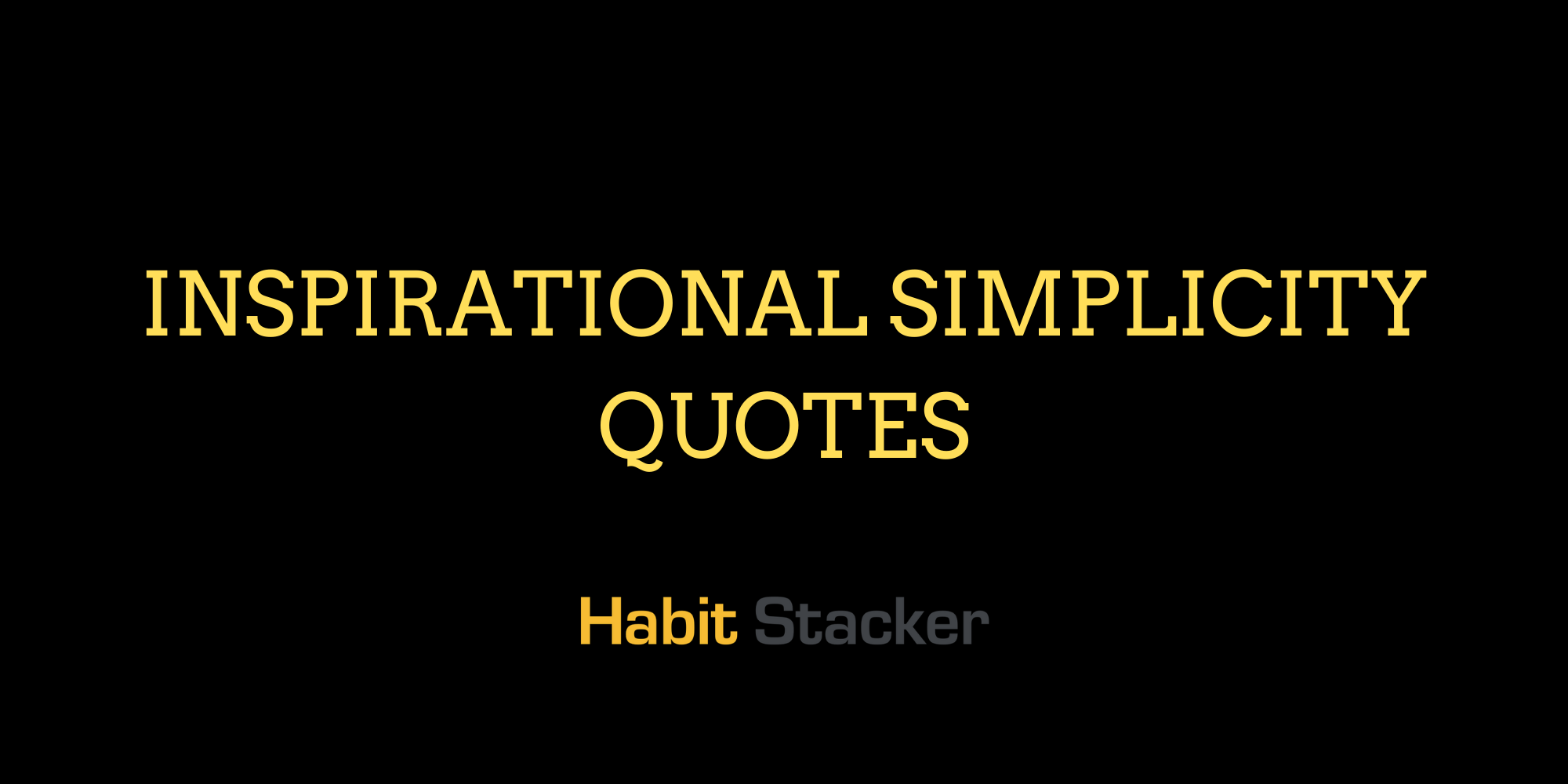 Inspirational Simplicity Quotes