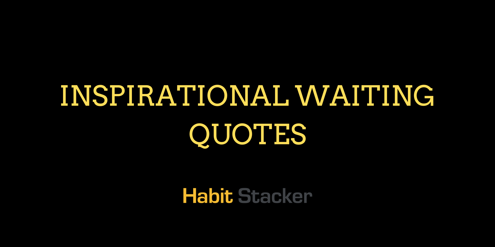 Inspirational Waiting Quotes