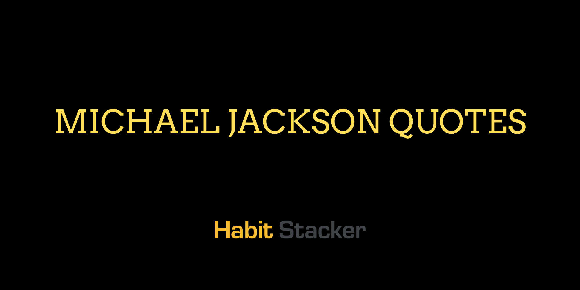 Michael Jackson Quotes