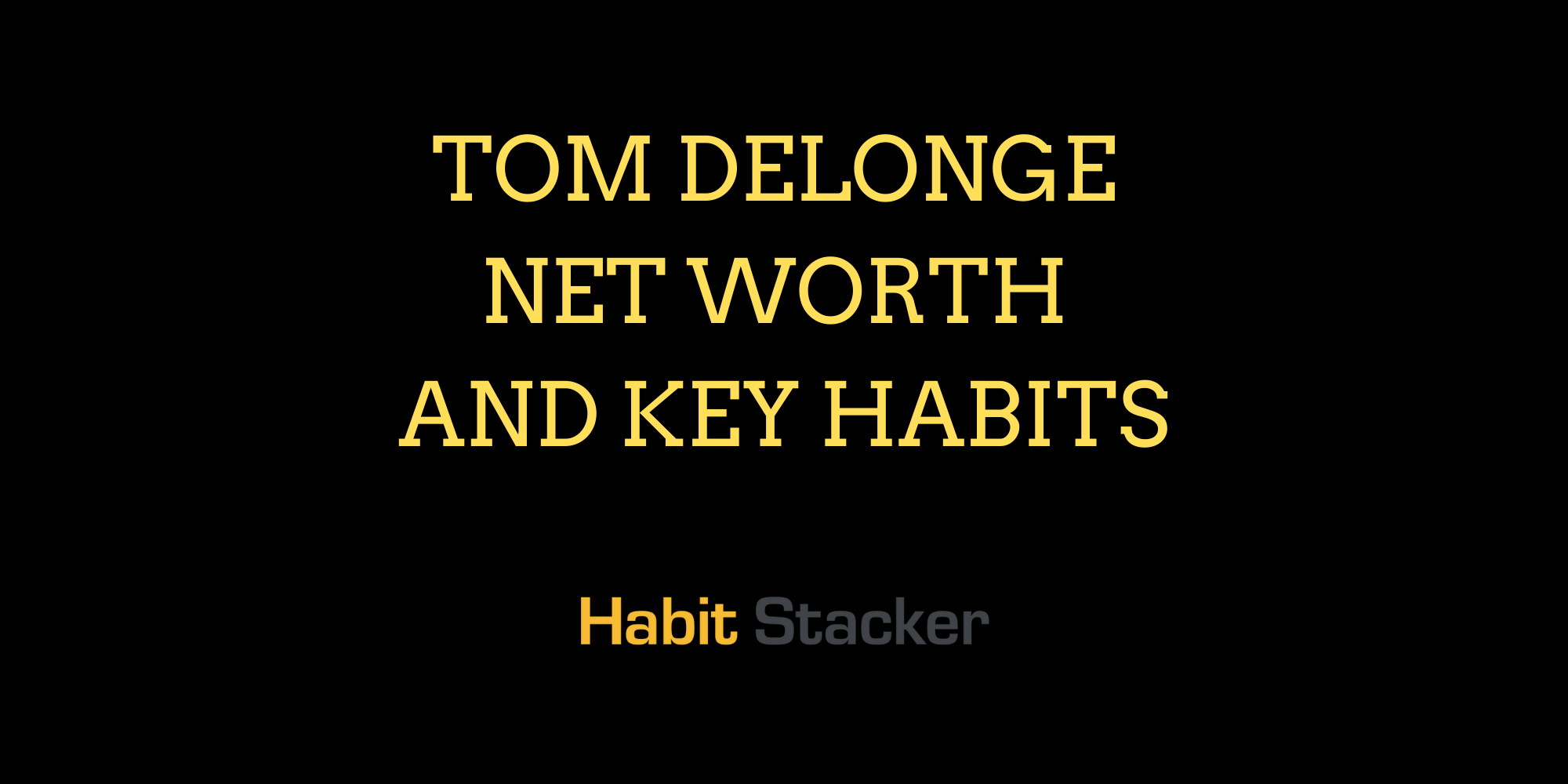 Tom DeLonge Net Worth and Key Habits