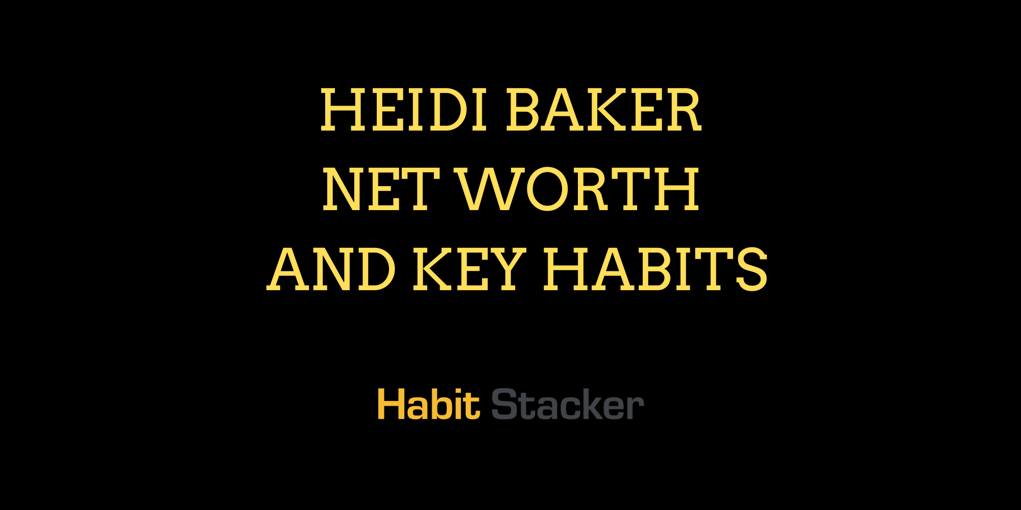 Heidi Baker Net Worth