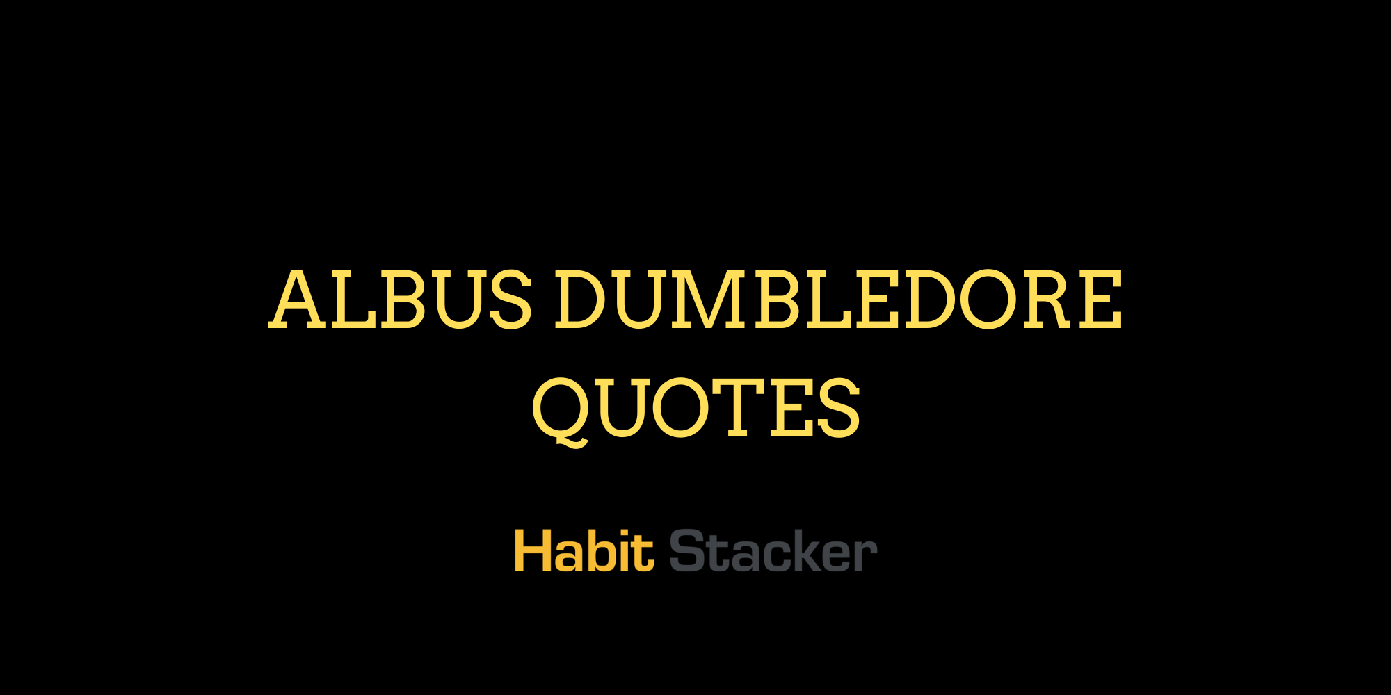 Albus Dumbledore Quotes