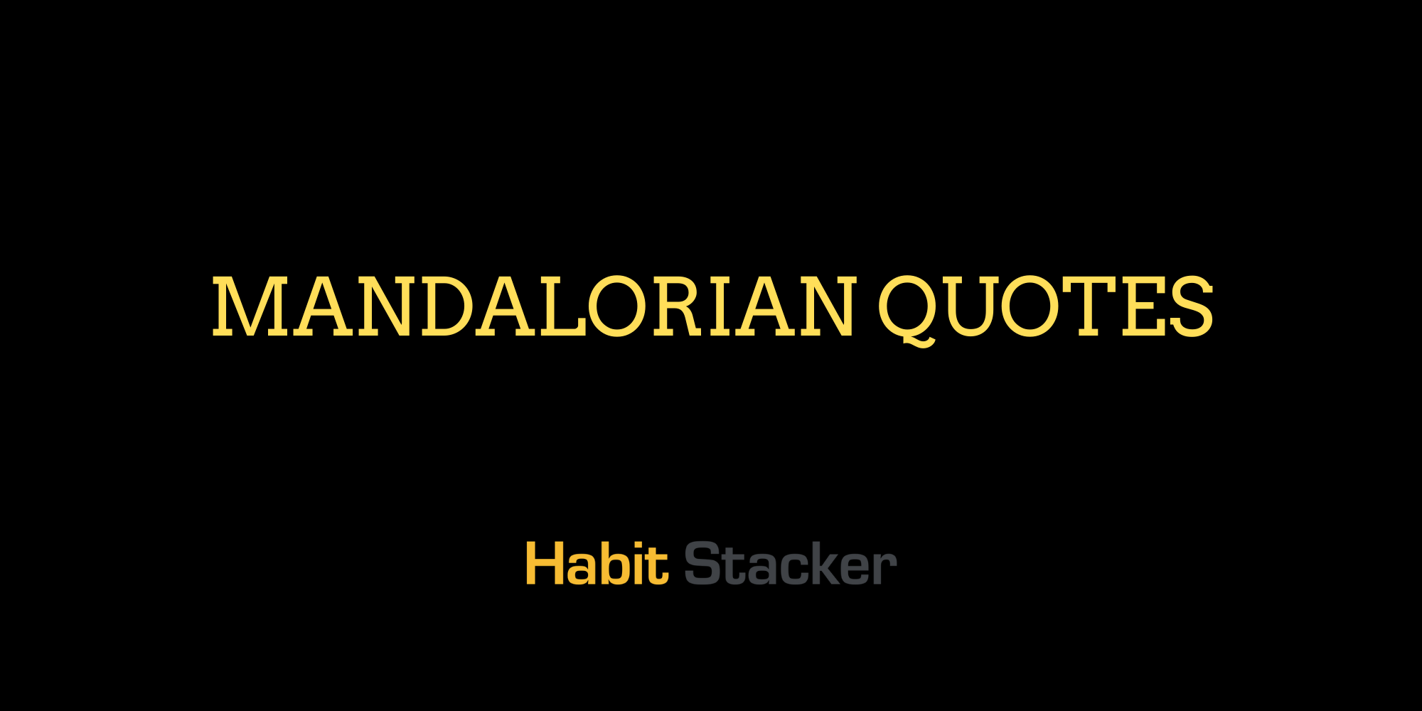 Mandalorian Quotes