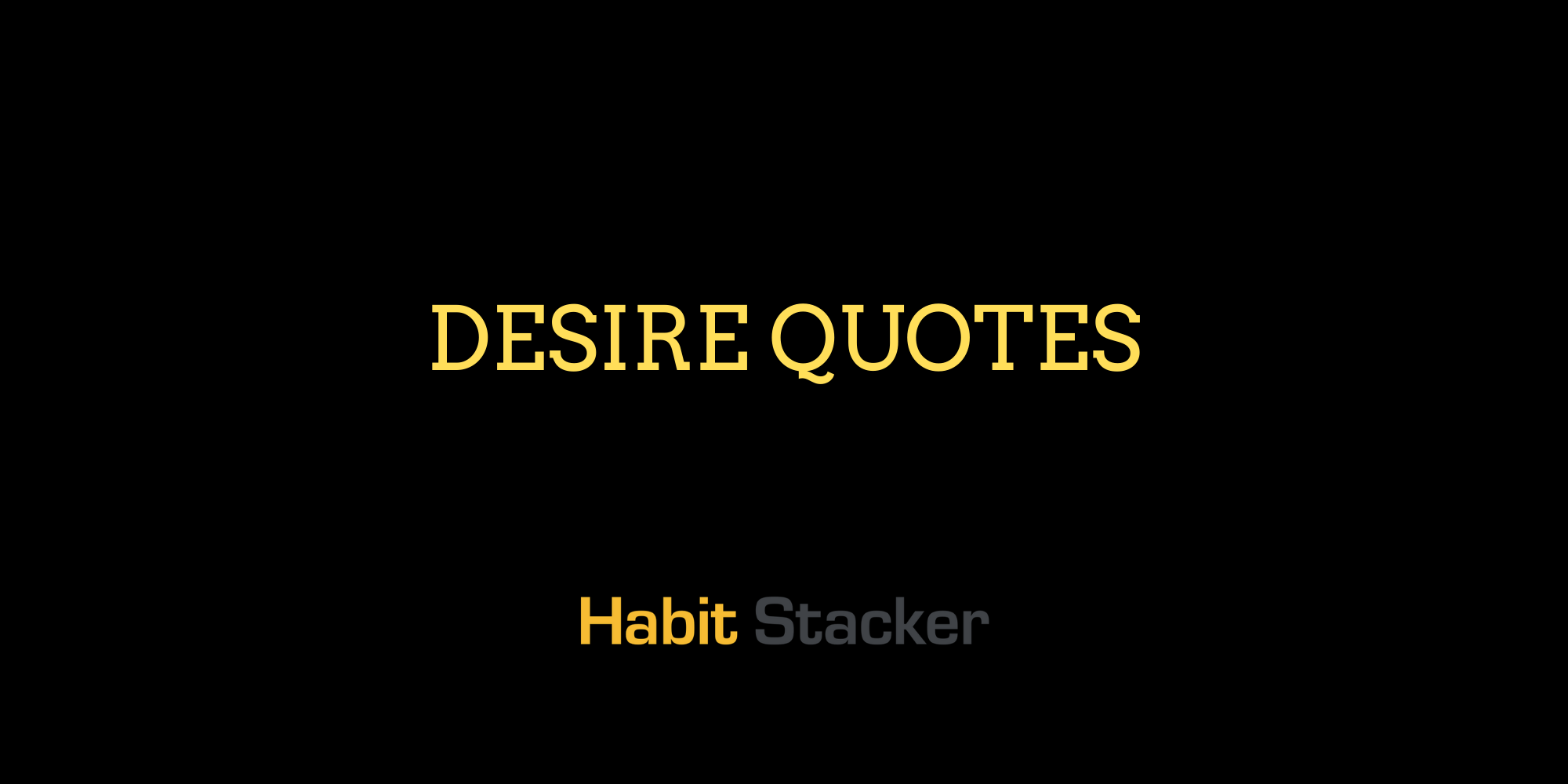 Desire Quotes