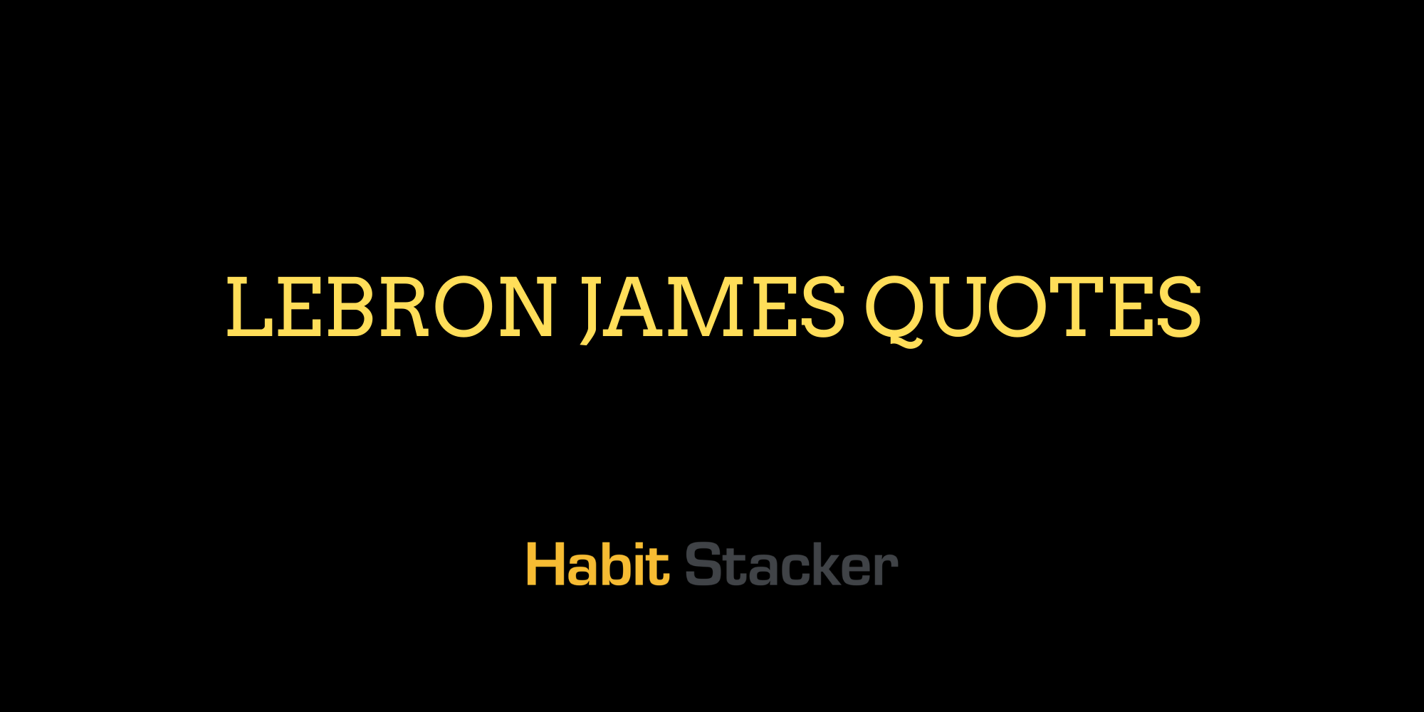 LeBron James Quotes