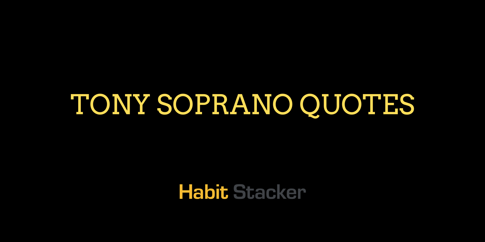 Tony Soprano Quotes