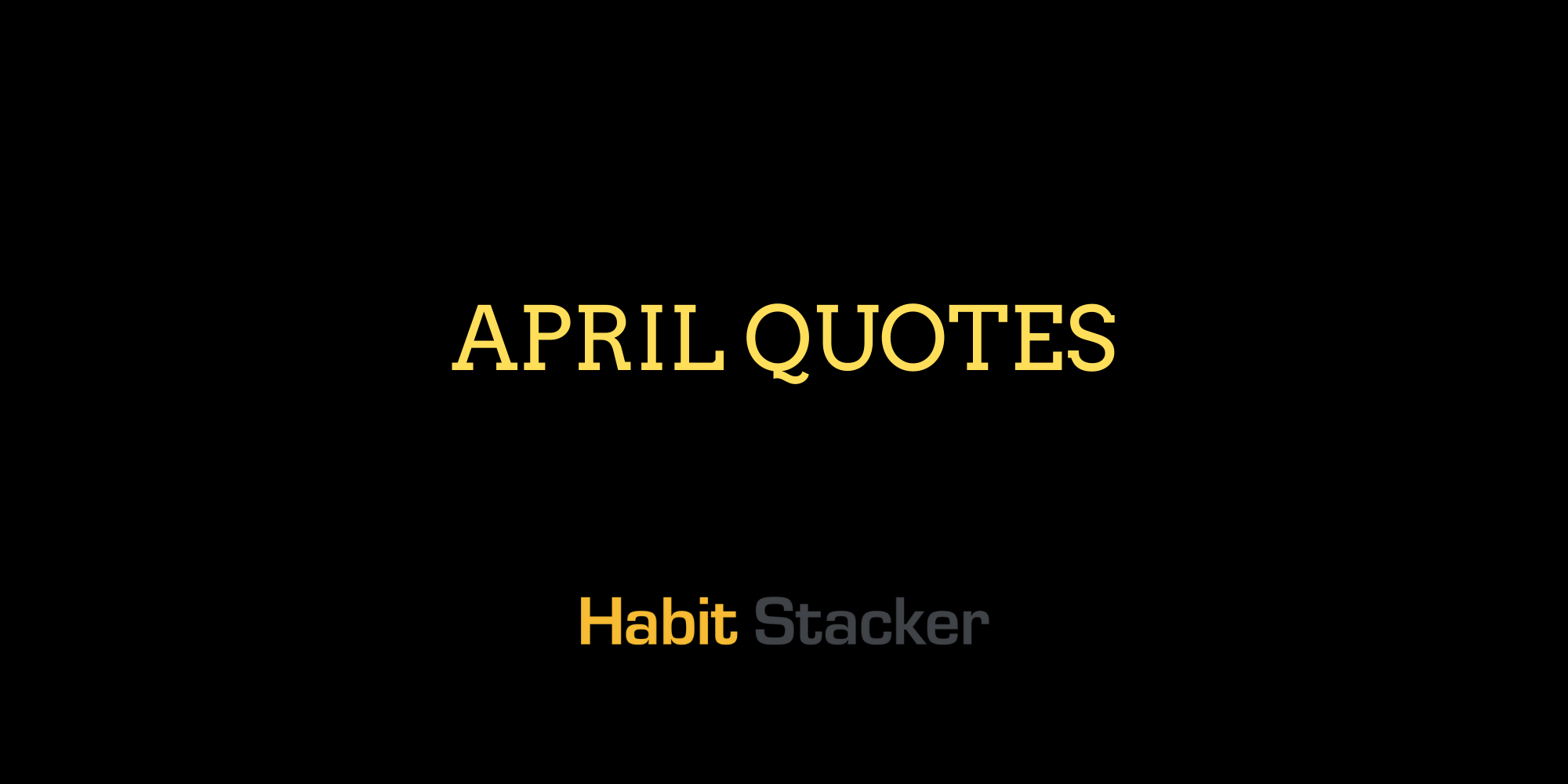 April Quotes