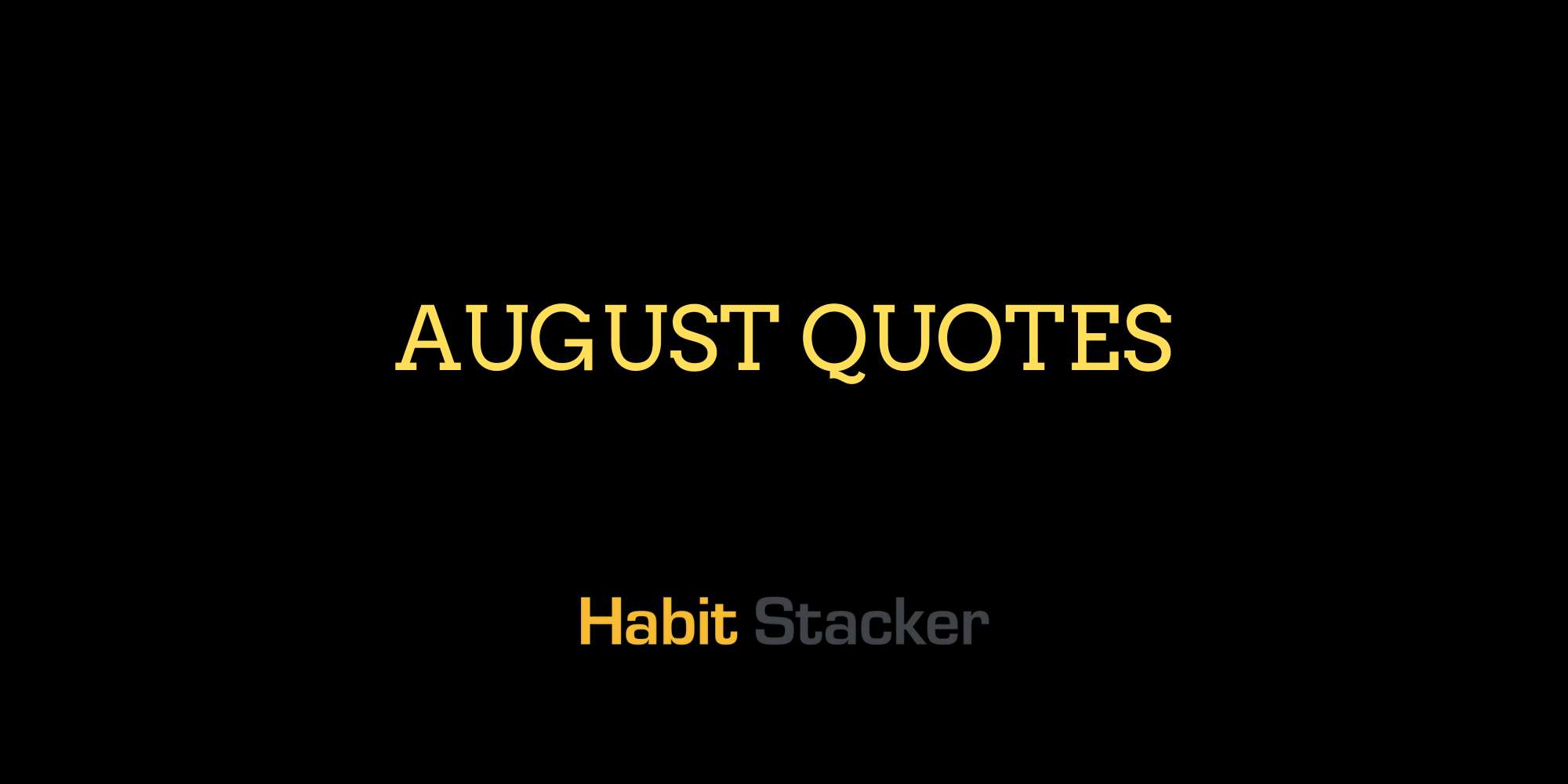 August Quotes