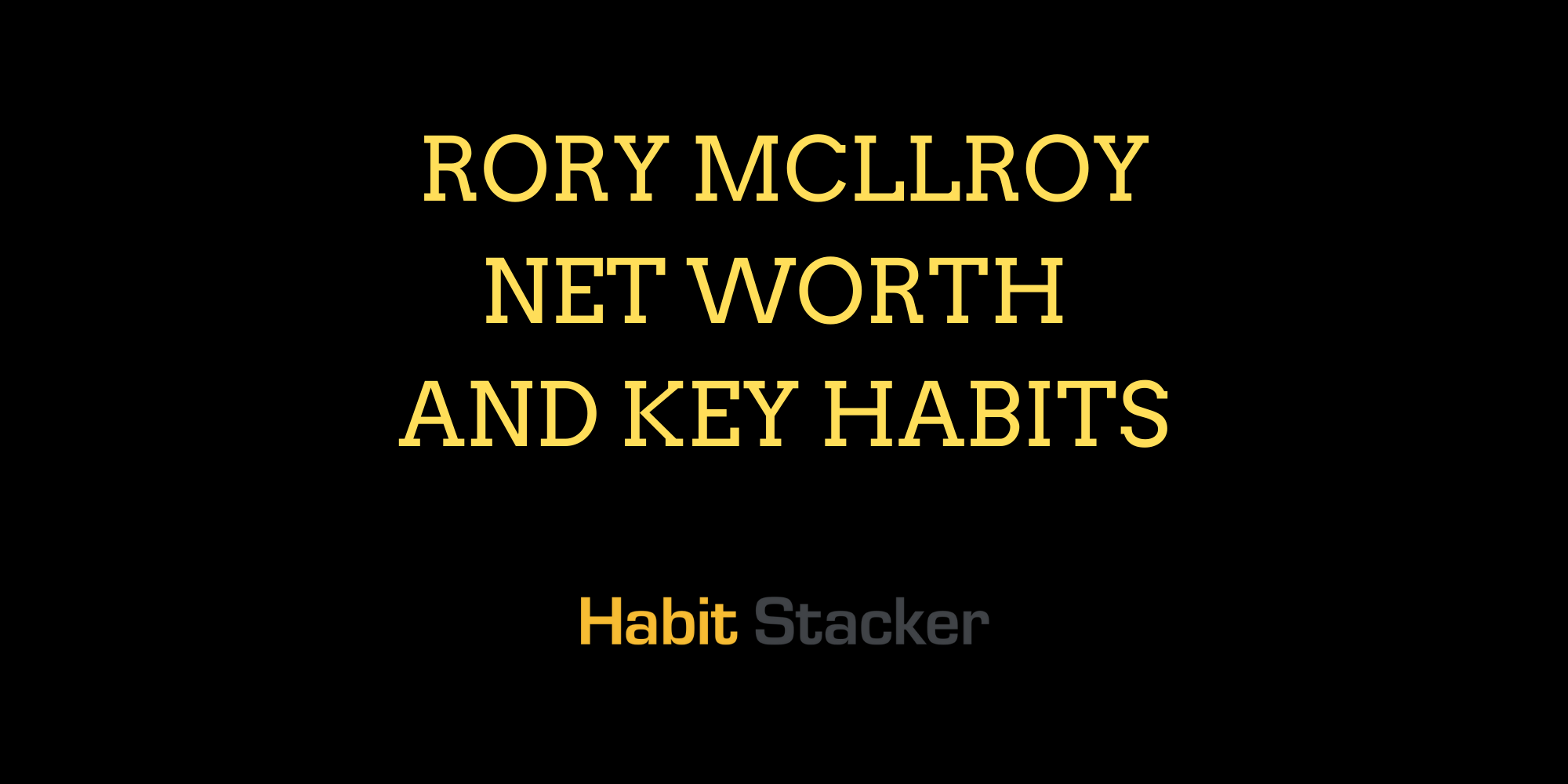 Rory Mcllroy Net Worth