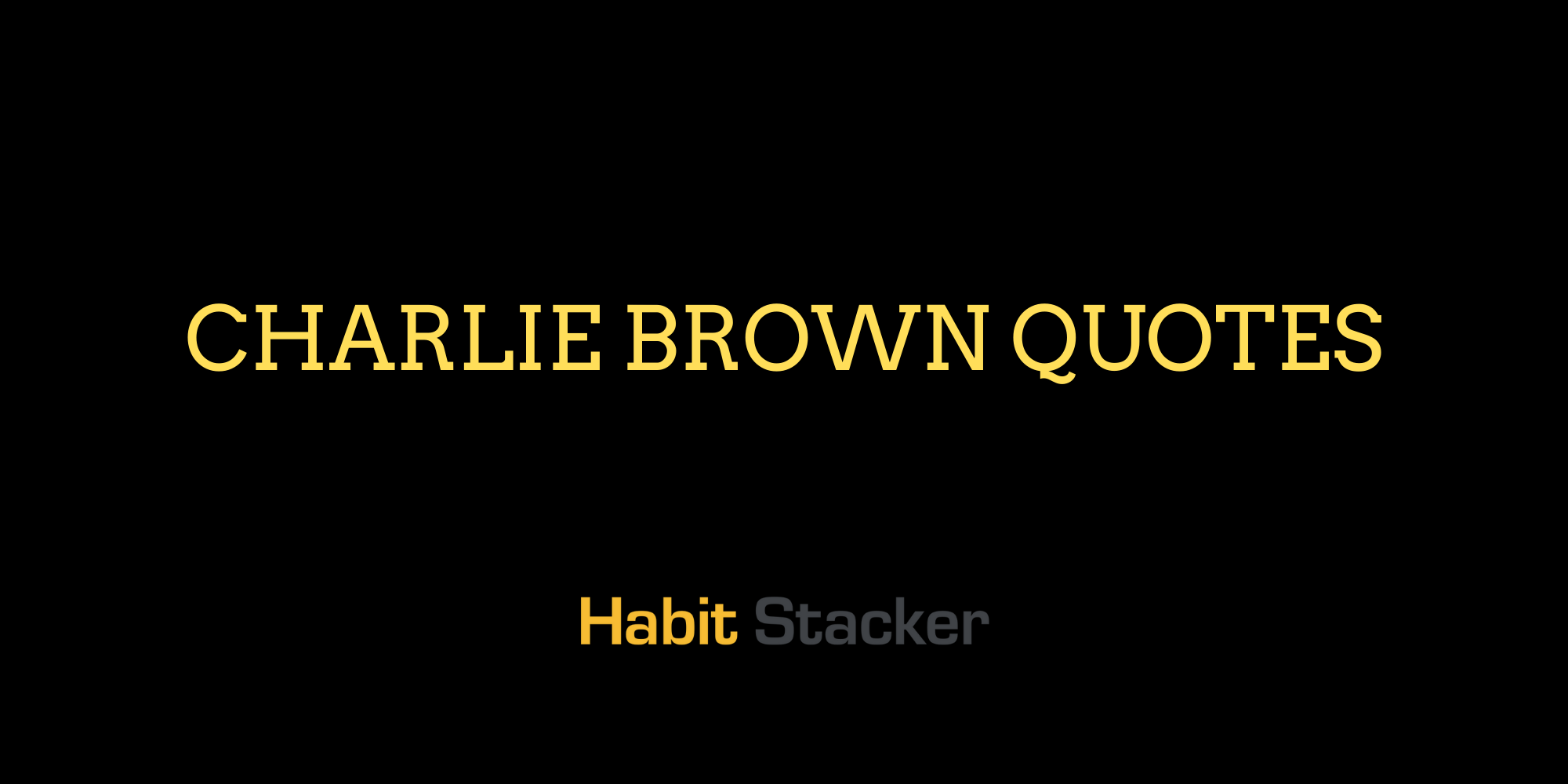 37 Charlie Brown Quotes