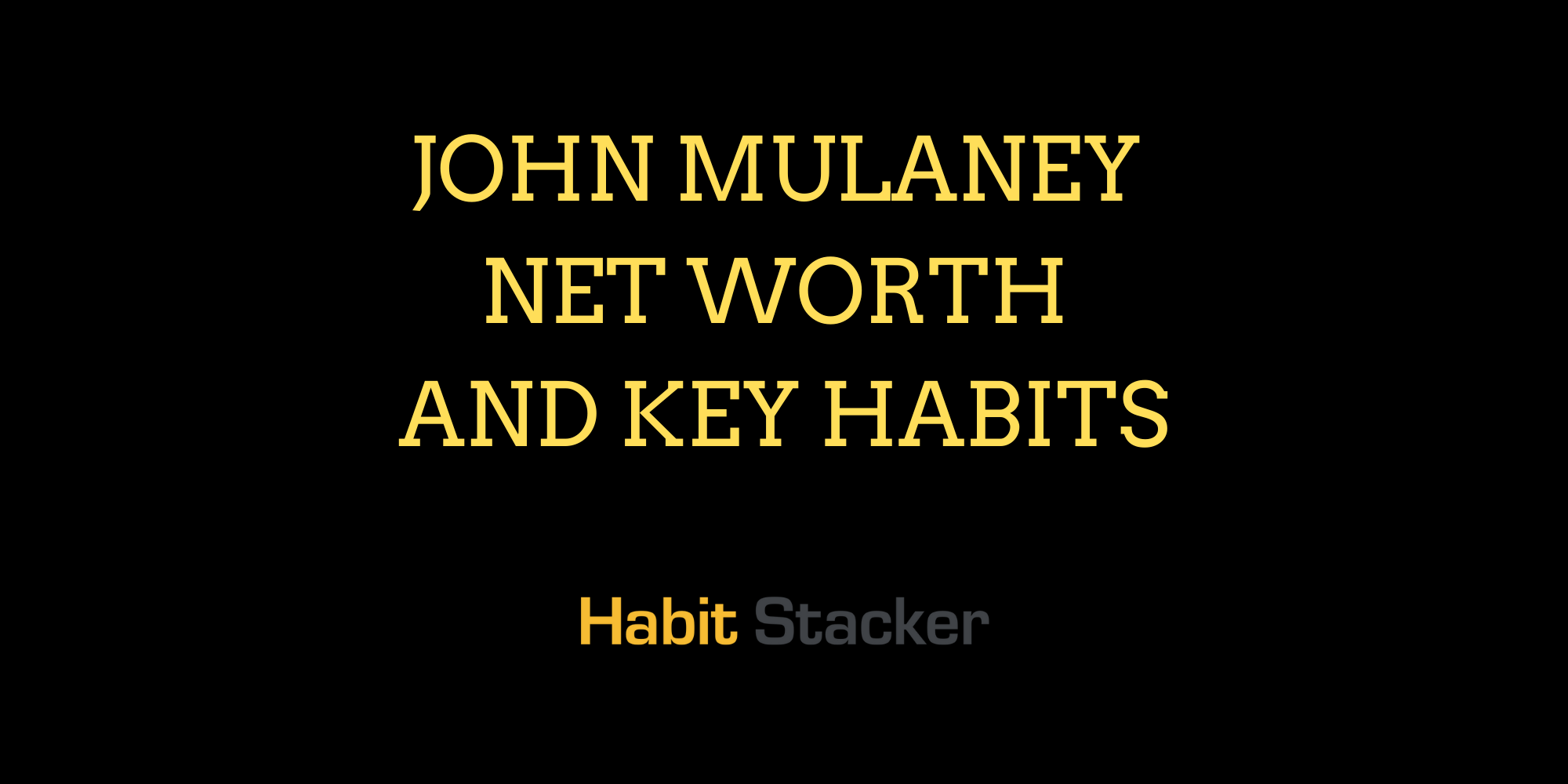 John Mulaney Net Worth and Key Habits