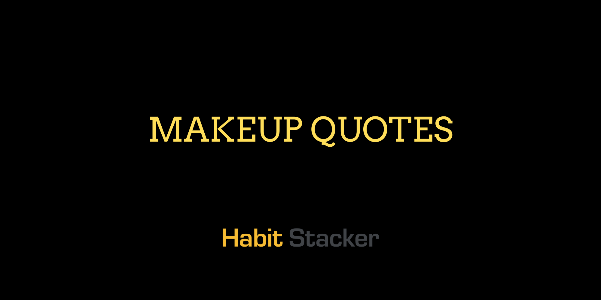 Makeup Quotes